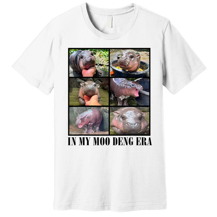 In My Moo Deng Era  Moo Deng Lover Premium T-Shirt