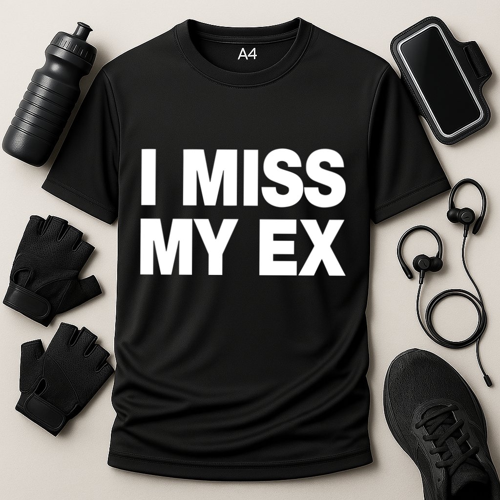 I Miss My Ex Cooling Performance Crew T-Shirt