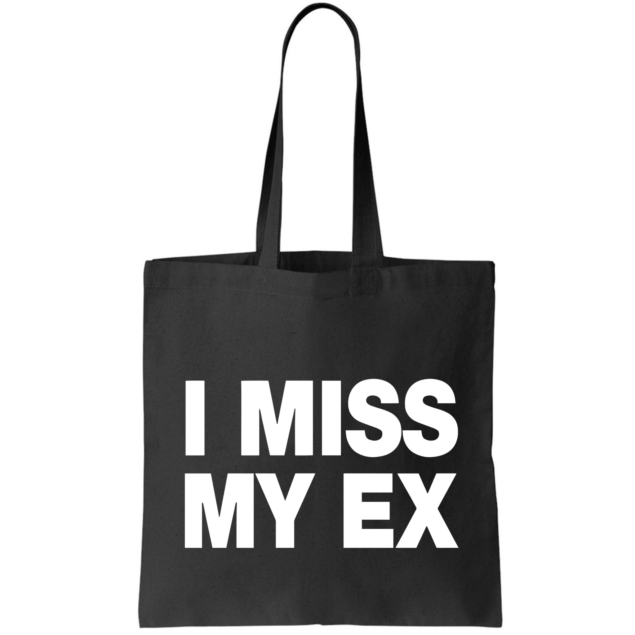 I Miss My Ex Bag