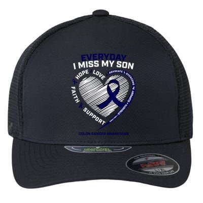 I Miss My Son Gift Loving Memory Son Colon Cancer Awareness Meaningful Gift Flexfit Unipanel Trucker Cap