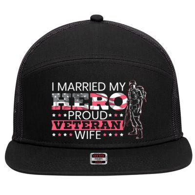 I Married My Hero Proud Veteran Wife Mom 4th Of July Gift 7 Panel Mesh Trucker Snapback Hat