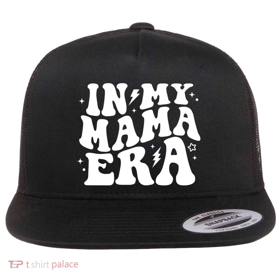 In My Mama Era Cute Mothers Day Flatbill Hat