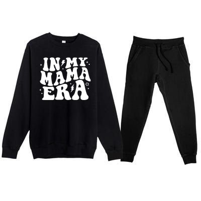 In My Mama Era Cute Mothers Day Premium Crewneck Sweatsuit Set