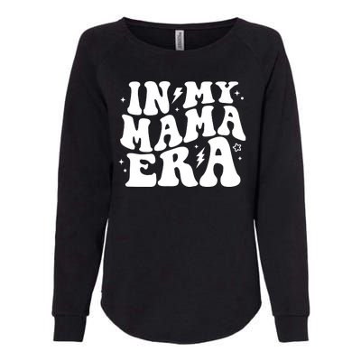 In My Mama Era Cute Mothers Day Womens California Wash Sweatshirt