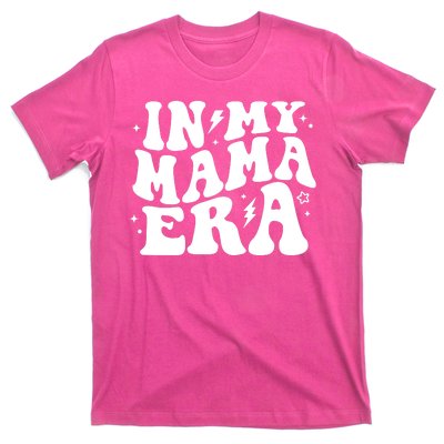 In My Mama Era Cute Mothers Day T-Shirt