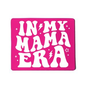 In My Mama Era Cute Mothers Day Mousepad