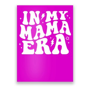 In My Mama Era Cute Mothers Day Poster