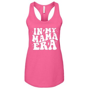 In My Mama Era Cute Mothers Day Women's Racerback Tank