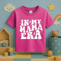 In My Mama Era Cute Mothers Day Toddler T-Shirt
