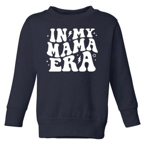 In My Mama Era Cute Mothers Day Toddler Sweatshirt