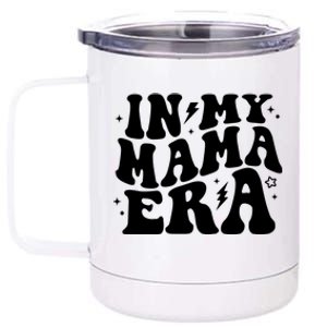 In My Mama Era Cute Mothers Day 12 oz Stainless Steel Tumbler Cup