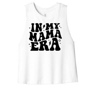 In My Mama Era Cute Mothers Day Women's Racerback Cropped Tank