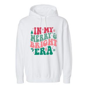 In My Merry and Bright Era Cute Groovy Retro Xmas Christmas  Garment-Dyed Fleece Hoodie