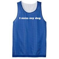 I Miss My Dog Puppy Friend Family Tail Wagging Meaningful Gift Mesh Reversible Basketball Jersey Tank