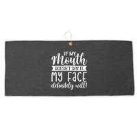 If My Mouth DoesnT Say It My Face Definitely Will Funny Large Microfiber Waffle Golf Towel