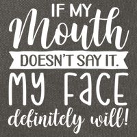 If My Mouth DoesnT Say It My Face Definitely Will Funny Cotton Canvas Backpack