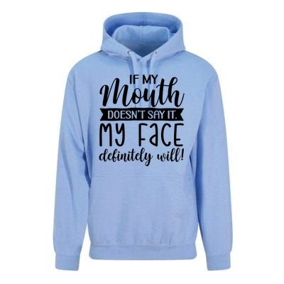 If My Mouth DoesnT Say It My Face Definitely Will Funny Unisex Surf Hoodie