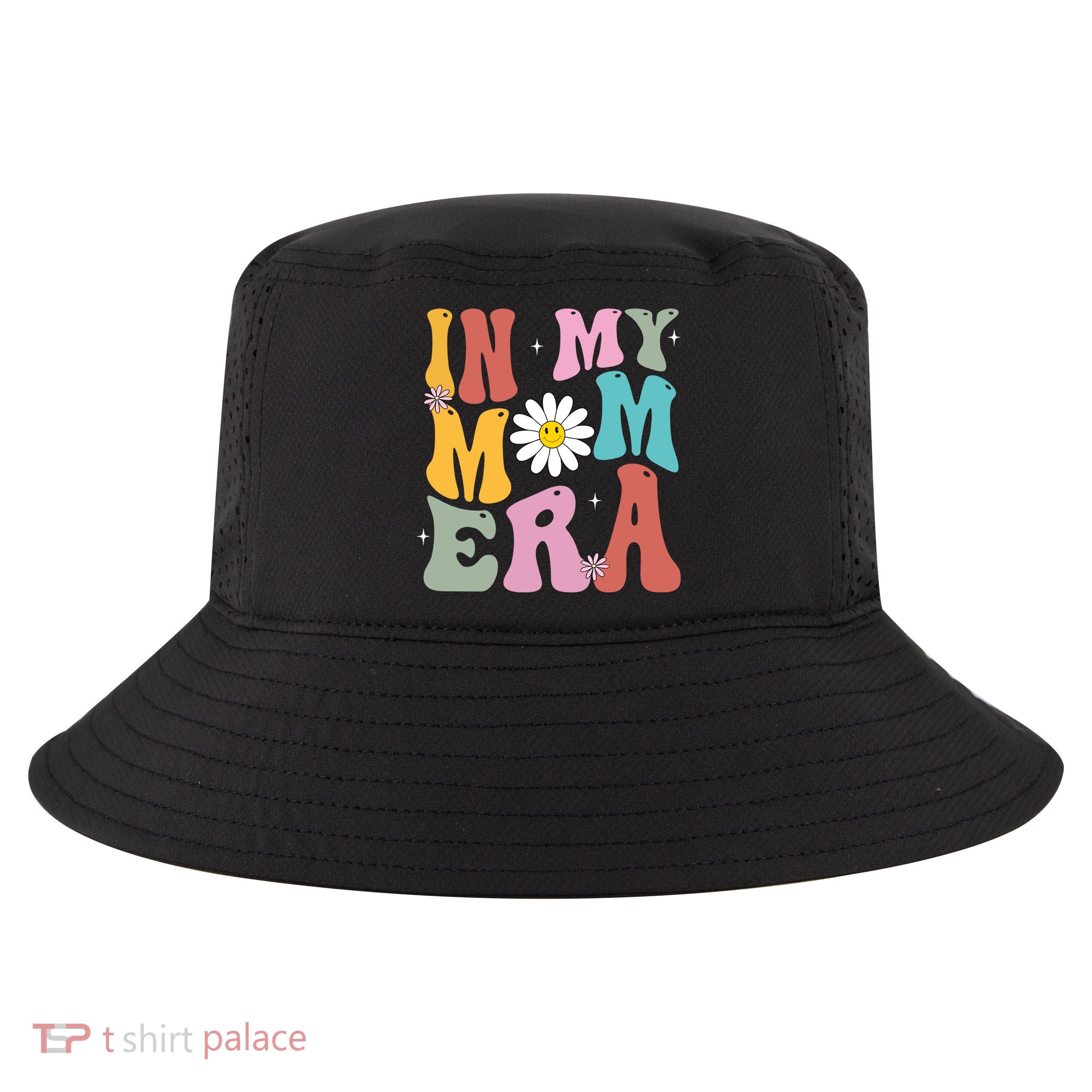 In My Mom Era Retro Mothers Day Gift Cool Comfort Performance Bucket Hat