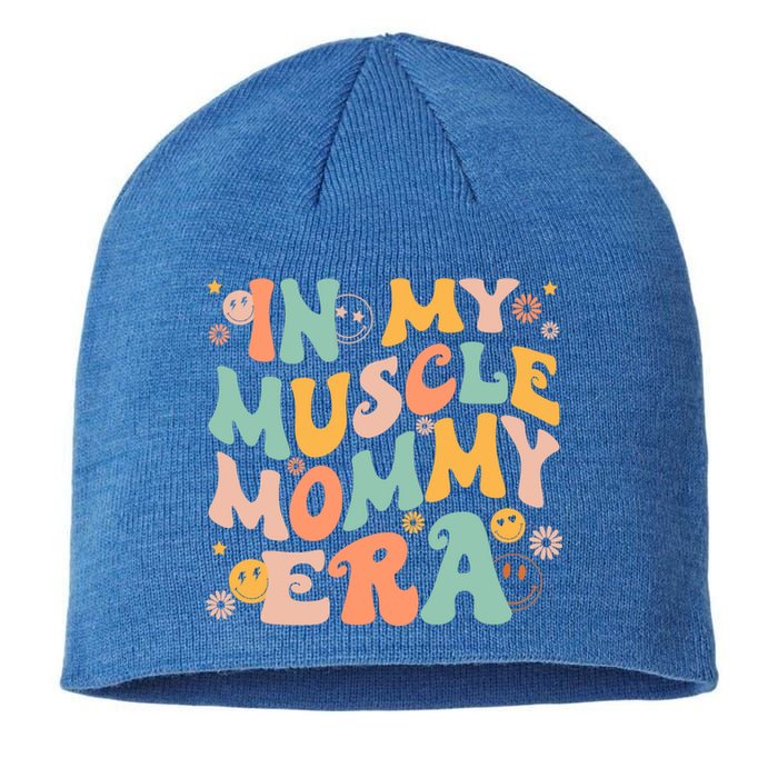 In My Muscle Mommy Era Groovy Sustainable Beanie