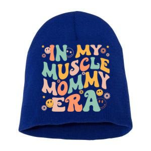 In My Muscle Mommy Era Groovy Short Acrylic Beanie