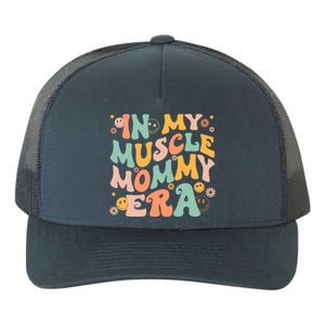 In My Muscle Mommy Era Groovy Yupoong Adult 5-Panel Trucker Hat