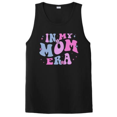 In My Mom Era Lover Groovy Retro Mom MotherS Day Birthday PosiCharge Competitor Tank