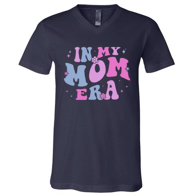 In My Mom Era Lover Groovy Retro Mom MotherS Day Birthday V-Neck T-Shirt