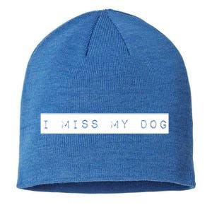 I Miss My Dog Tail Wagging Memory Dog Lover Quote Gift Sustainable Beanie