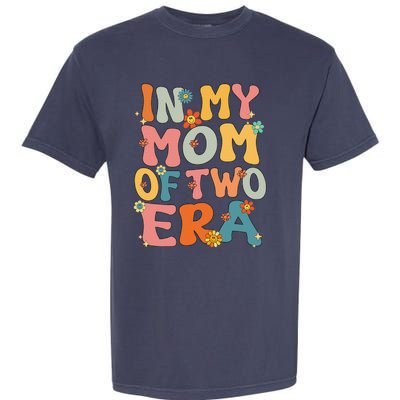 In My Mom Of Two Era Groovy Funny Mom Of Two Mother Day Garment-Dyed Heavyweight T-Shirt