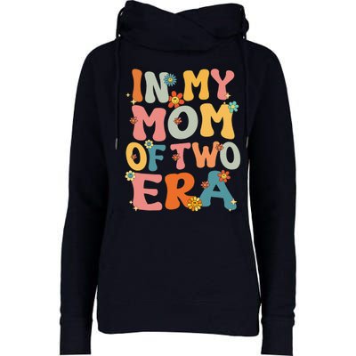 In My Mom Of Two Era Groovy Funny Mom Of Two Mother Day Womens Funnel Neck Pullover Hood