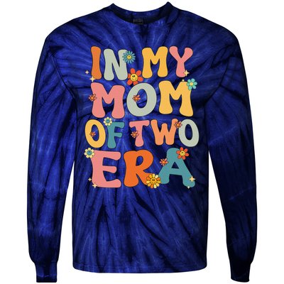 In My Mom Of Two Era Groovy Funny Mom Of Two Mother Day Tie-Dye Long Sleeve Shirt