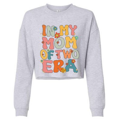 In My Mom Of Two Era Groovy Funny Mom Of Two Mother Day Cropped Pullover Crew