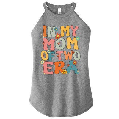 In My Mom Of Two Era Groovy Funny Mom Of Two Mother Day Women's Perfect Tri Rocker Tank