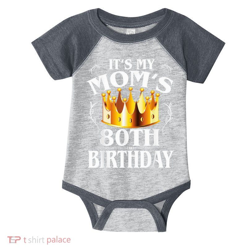 It'S My Mom'S 80th Birthday Crown 'S 80th Birthday Golden Style Infant Baby Jersey Bodysuit