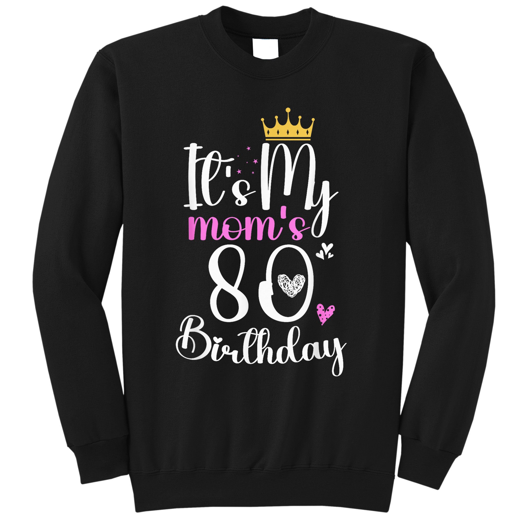 It'S My Mother'S 80th Birthday 1945 80th Birthday For Mom Sweatshirt