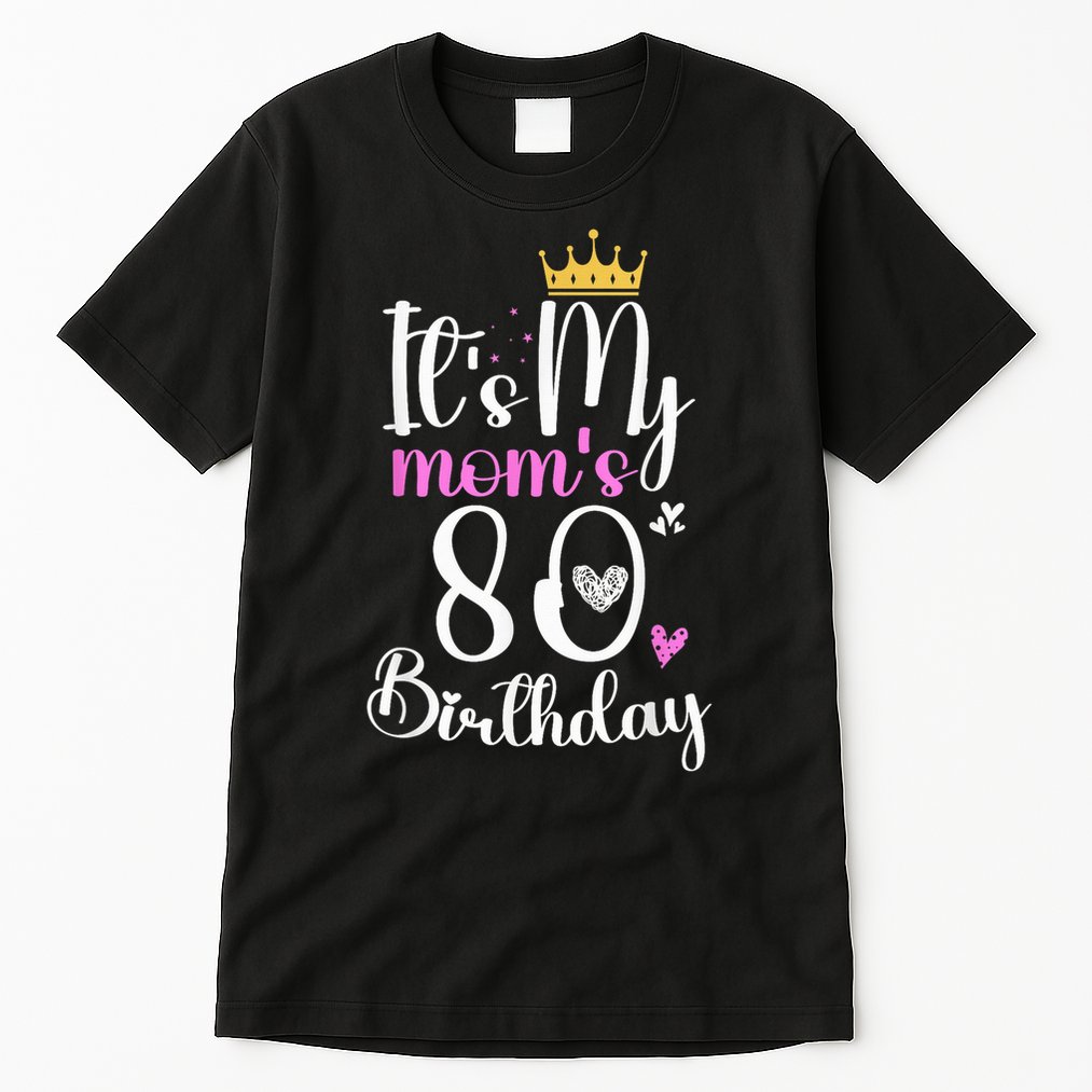 It'S My Mother'S 80th Birthday 1945 80th Birthday For Mom Tall T-Shirt