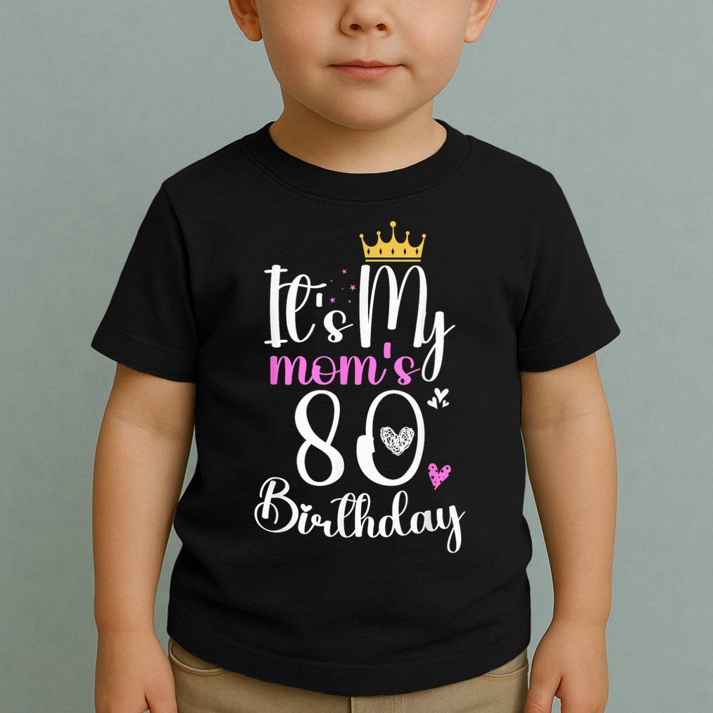 It'S My Mother'S 80th Birthday 1945 80th Birthday For Mom Toddler T-Shirt
