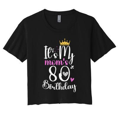 It'S My Mother'S 80th Birthday 1945 80th Birthday For Mom Women's Crop Top Tee