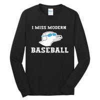 I Miss Modern Baseball Tall Long Sleeve T-Shirt