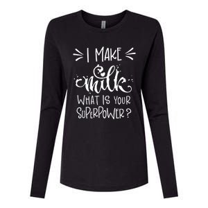 I Make Milk What Is Your Superpower? Womens Cotton Relaxed Long Sleeve T-Shirt