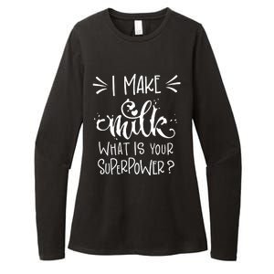 I Make Milk What Is Your Superpower? Womens CVC Long Sleeve Shirt