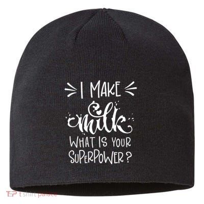 I Make Milk What Is Your Superpower? Sustainable Beanie