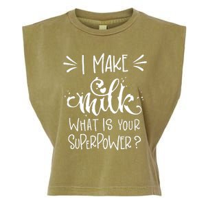 I Make Milk What Is Your Superpower? Garment-Dyed Women's Muscle Tee