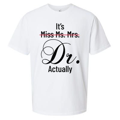 It's Miss Ms Mrs Dr Actually Doctor Graduation Appreciation Sueded Cloud Jersey T-Shirt