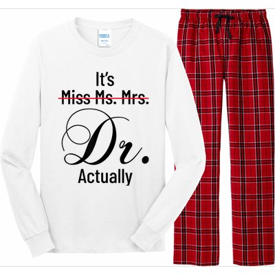 It's Miss Ms Mrs Dr Actually Doctor Graduation Appreciation Long Sleeve Pajama Set