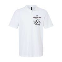 It's Miss Ms Mrs Dr Actually Doctor Graduation Appreciation Softstyle Adult Sport Polo