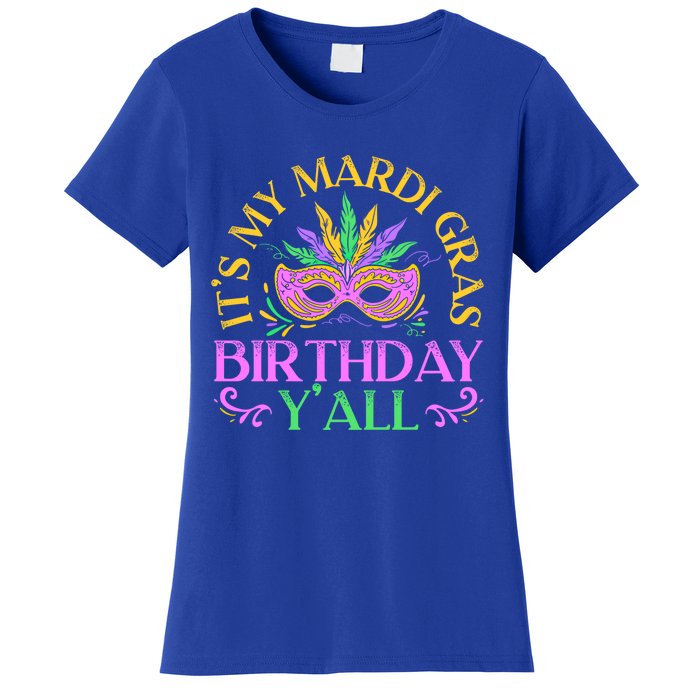 It's My Mardi Gras Birthday Y'all New Orleans Louisiana Gift Women's T-Shirt