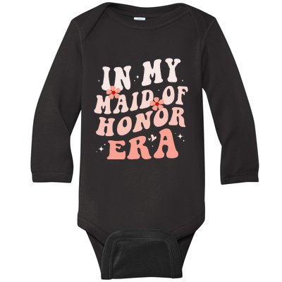 In My Maid Of Honor Era Groovy Bridesmaid Wedding Party Cute Baby Long Sleeve Bodysuit