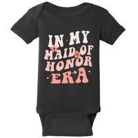 In My Maid Of Honor Era Groovy Bridesmaid Wedding Party Cute Baby Bodysuit