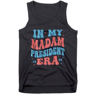 In My Madam President Era 2024 Madam President Tank Top